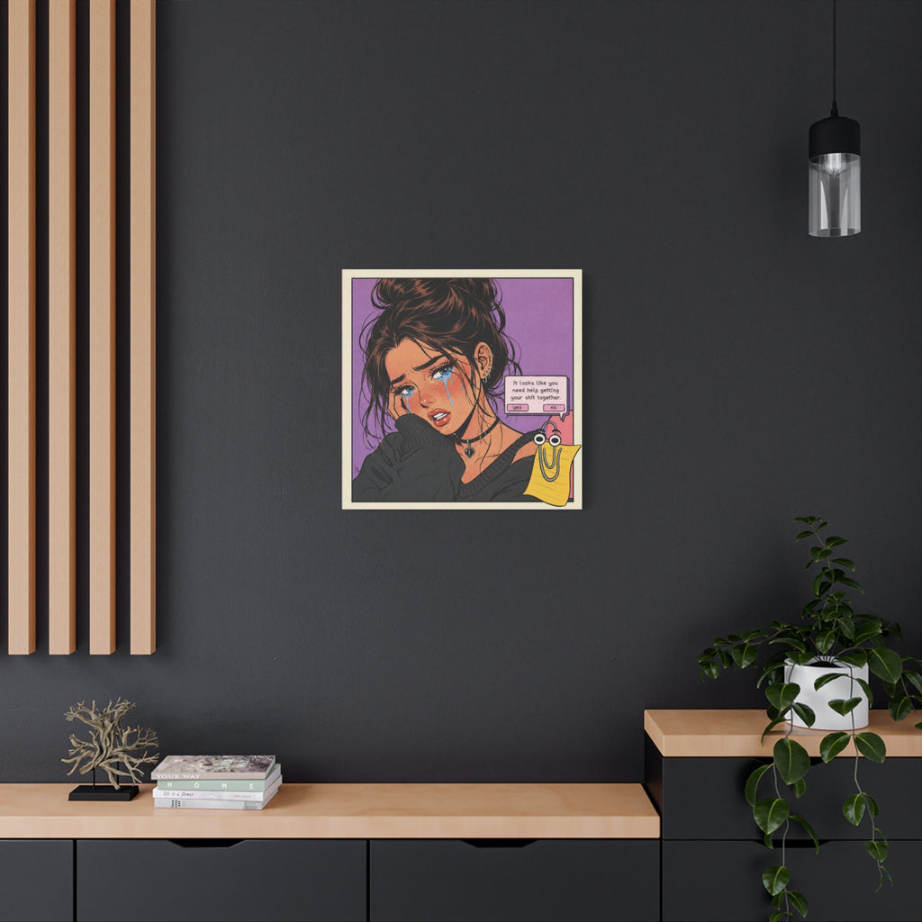 Retro Sad Girl Pop Art Canvas Print — "It Looks Like You Need Help Getting Your Shit Together"