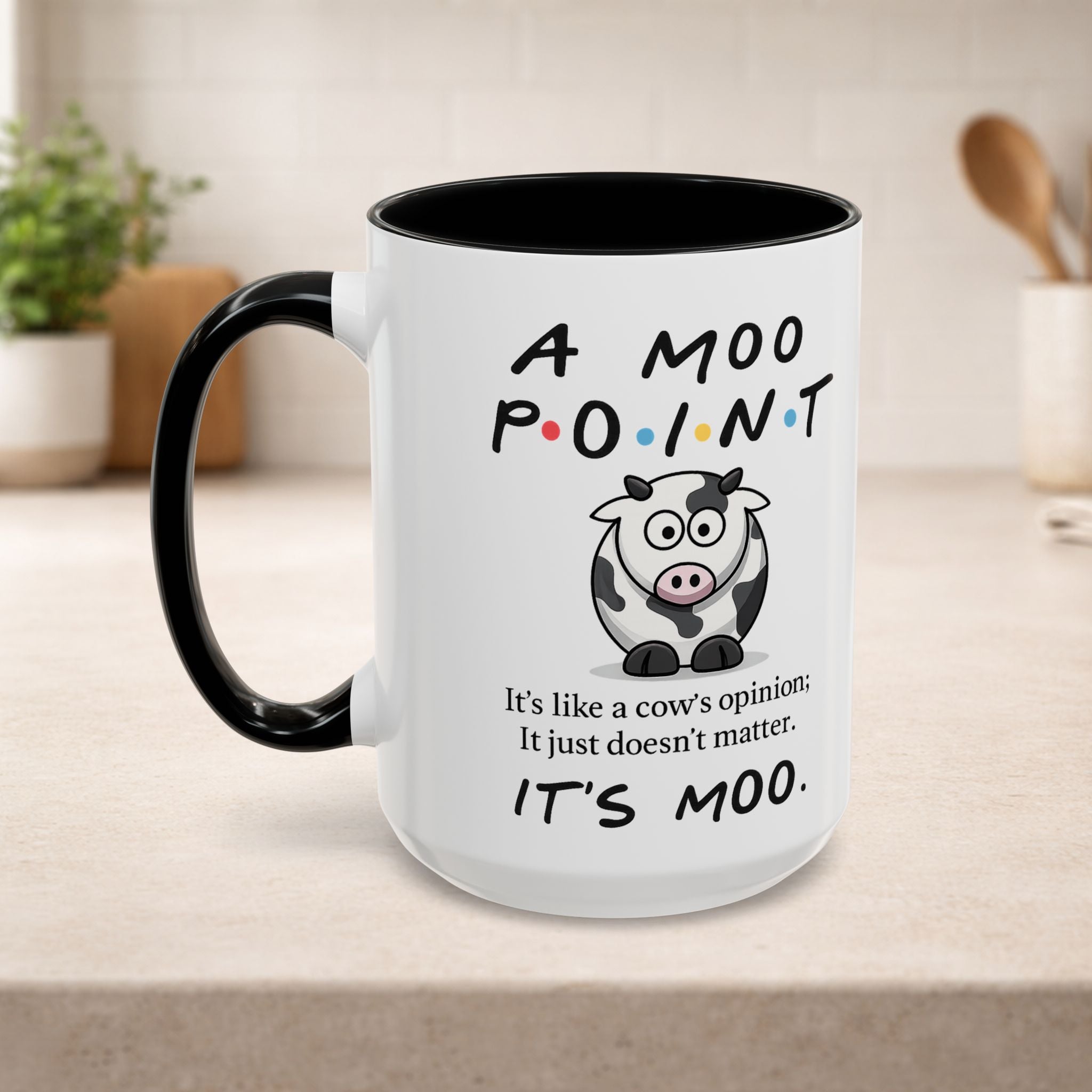 Friends Moo Point Mug showing a humorous cow opinion design, perfect for coffee or tea enjoyment.