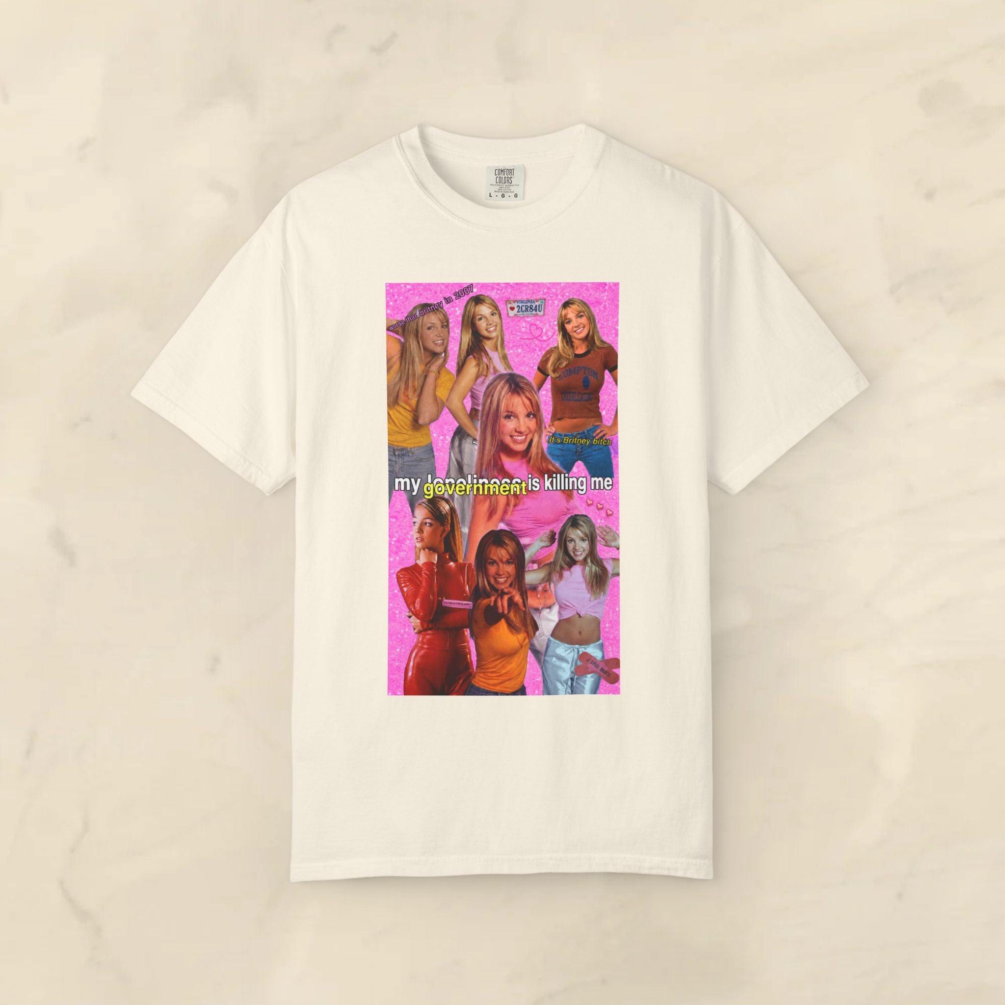 Cotton Y2K Britney Spears "My Loneliness Is Killing Me" government meme T-shirt, front view with bold text design.