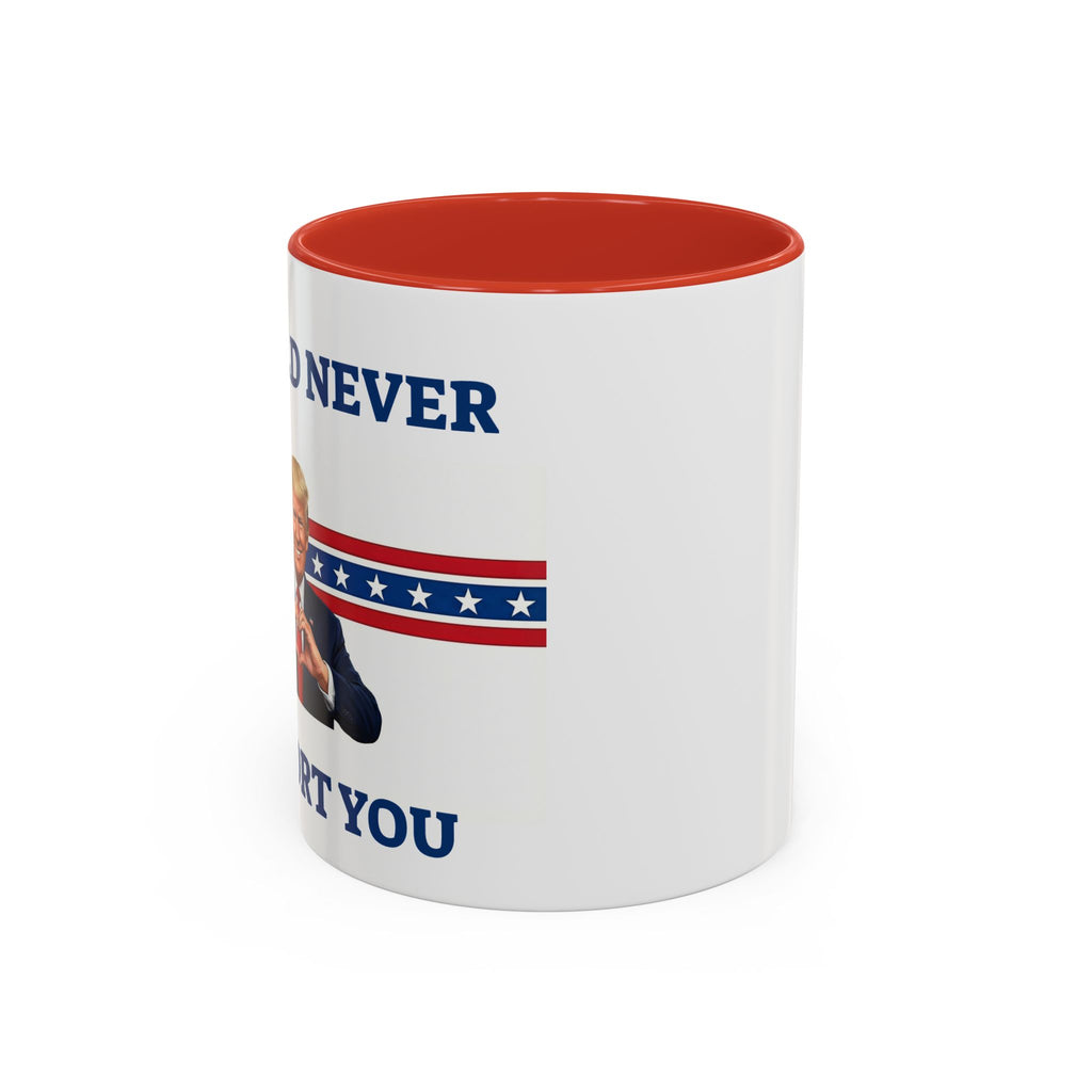 Printify sarcastic Trump mug with "I Would Never Deport You" political meme design, perfect for friends or holiday gift-giving.