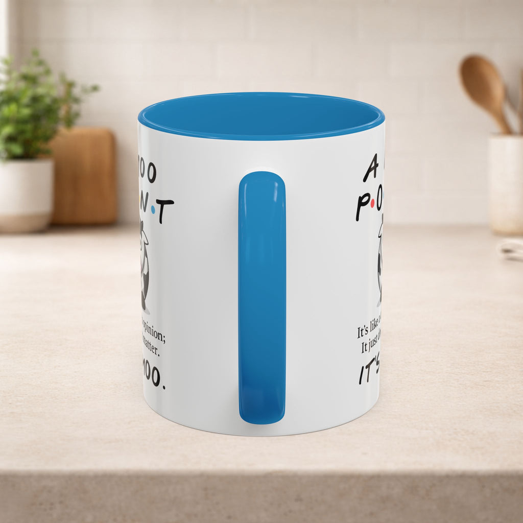 Friends Moo Point Mug by Printify featuring a humorous cow opinion design, ideal for coffee or tea.